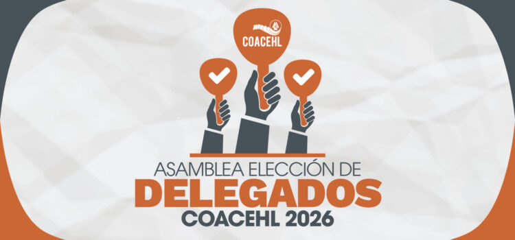 Convocatoria Asamblea para Elección de Delegados COACEHL 2026, Departamento de Comayagua